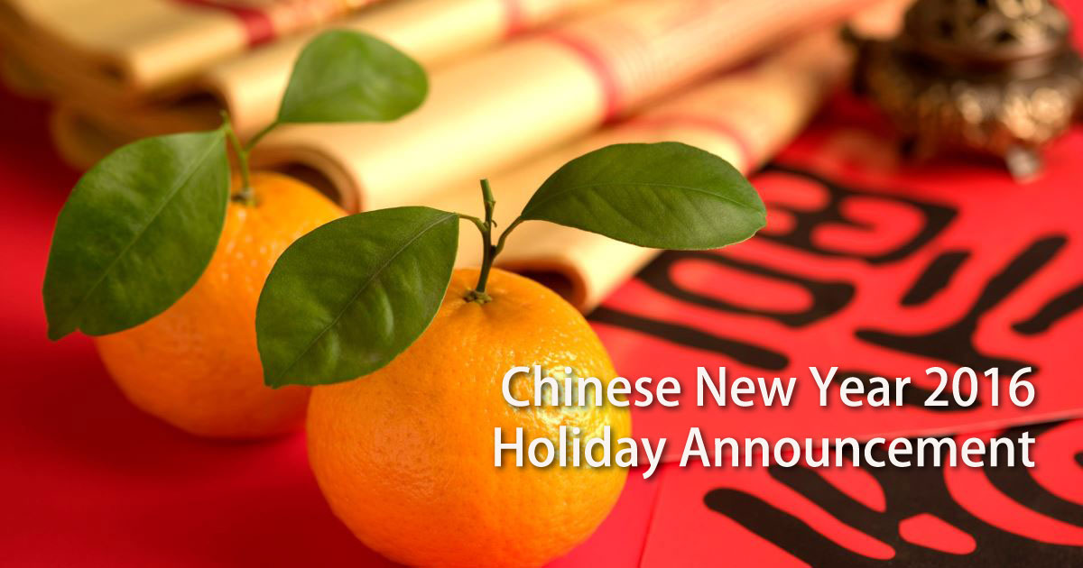 Chinese New Year 2016 Holiday Announcement